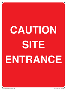 CAUTION SITE ENTRANCE
